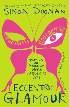Eccentric Glamour has been a fun book to carry around, but be prepared to be disappointed whenever you have to stop reading it.