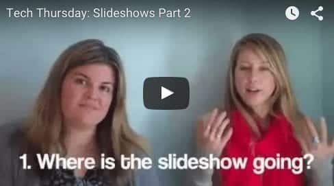 Tech Thursday: Slideshows Part II