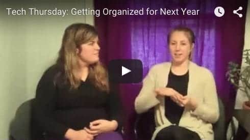 Tech Thursday: Getting Organized for Next Year