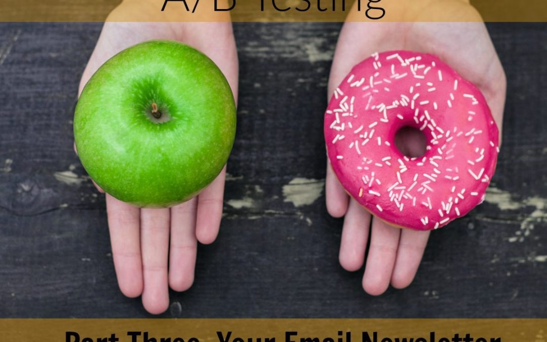 A/B Testing And Your Email Newsletter