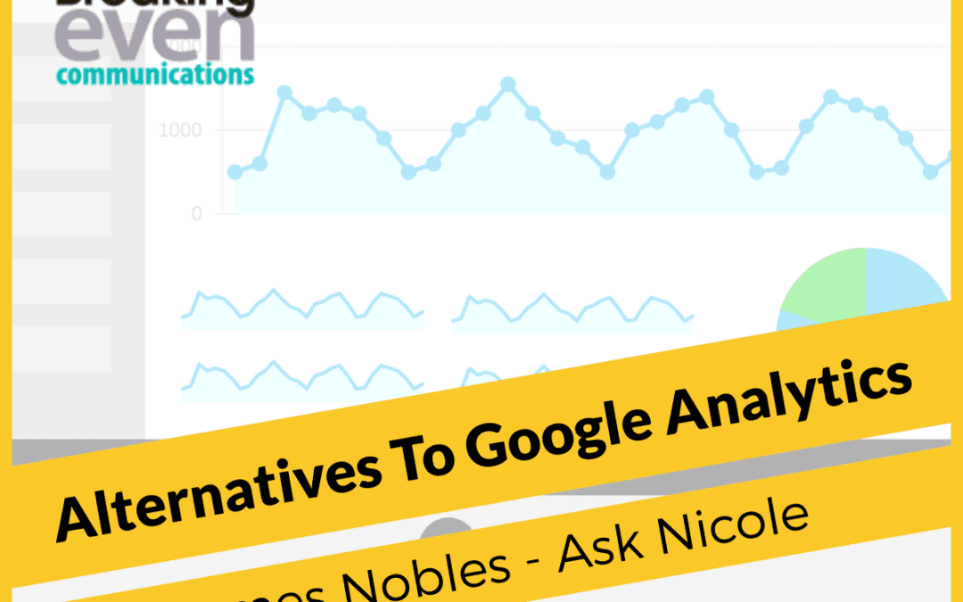 Alternatives To Google Analytics with James Noble