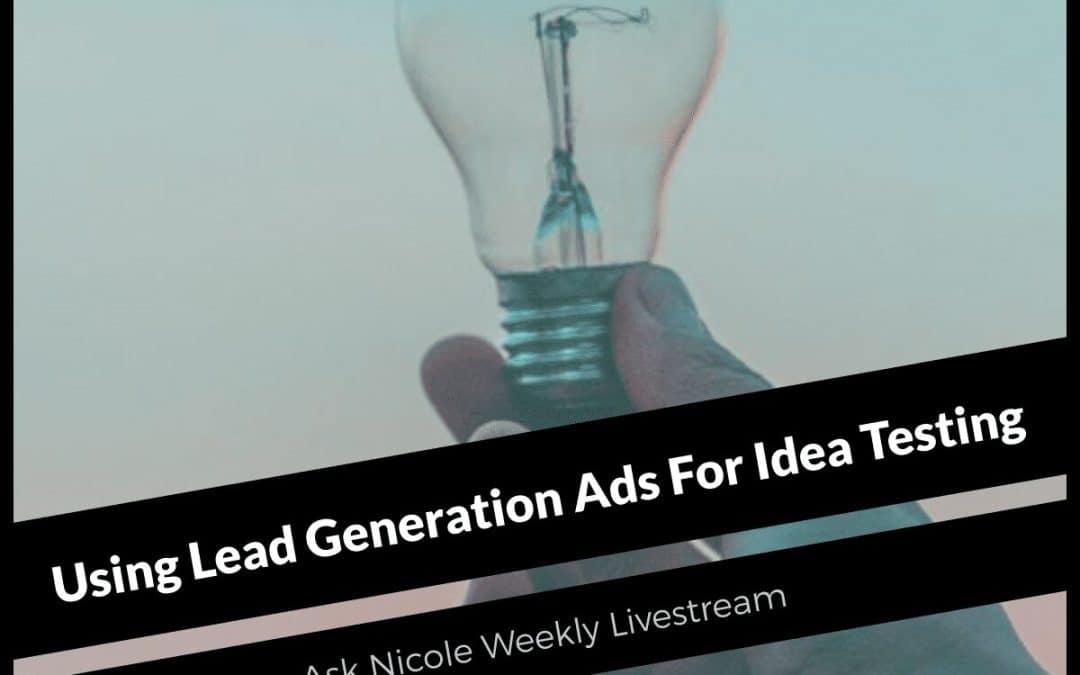 Using Lead Generation Ads For Idea Testing