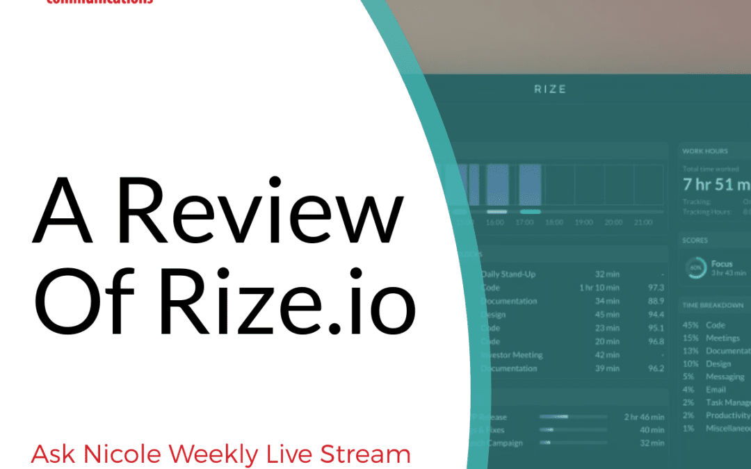 Ask Nicole Weekly: Review Of The Rize Productivity App (Rize.io)