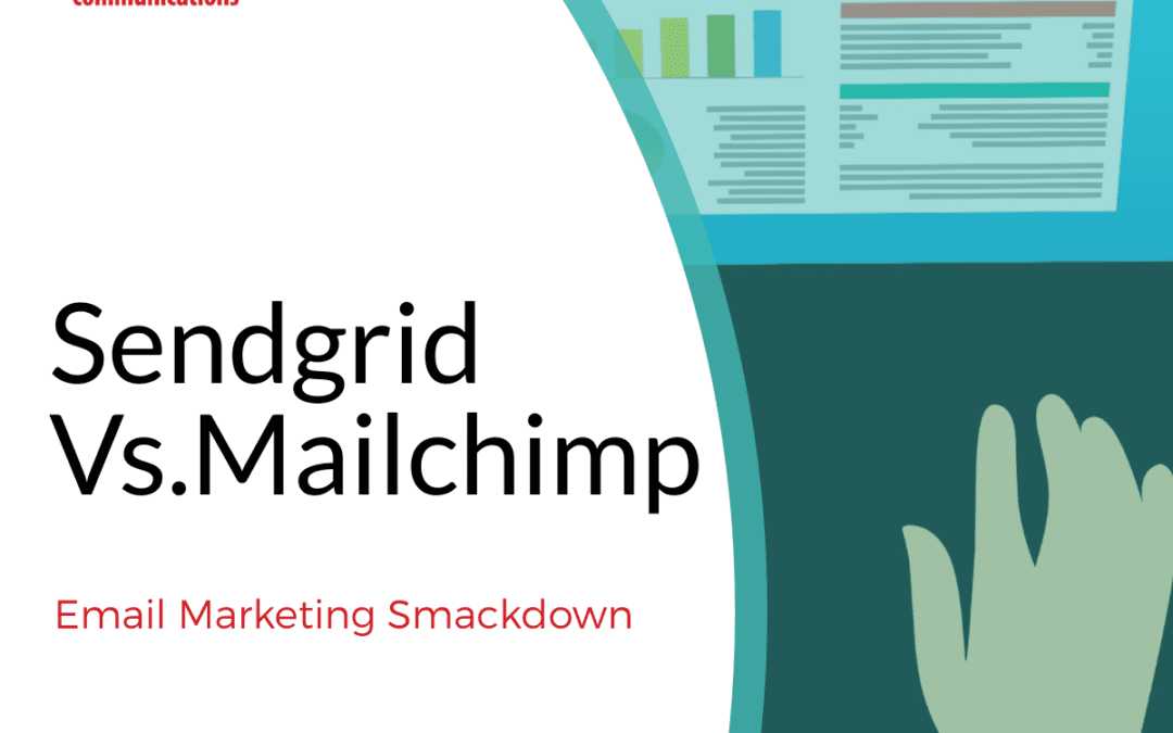 Mailchimp Versus Sendgrid: An Email Smackdown