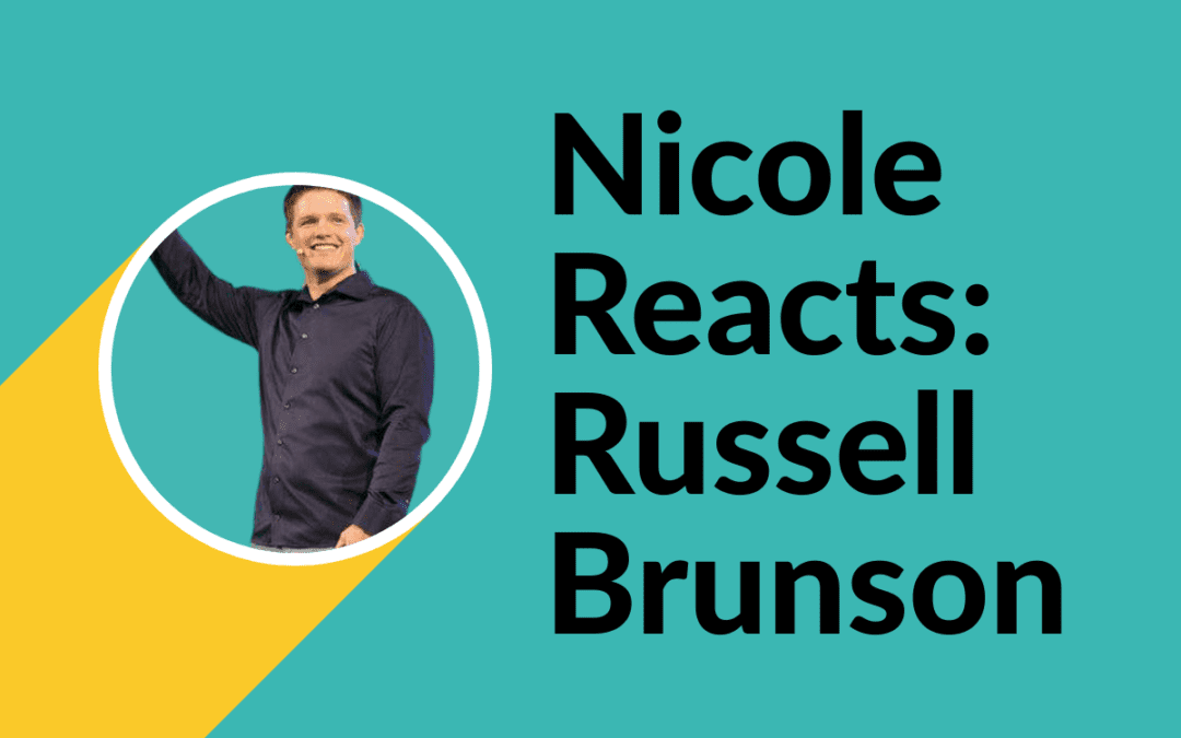 Nicole Reacts: Russell Brunson “Clickfunnels”