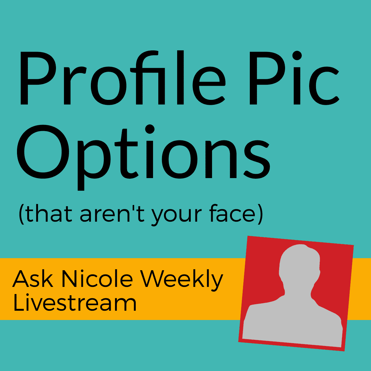 Ask Nicole Weekly: Profile Image Options (That Aren’t Your Face)