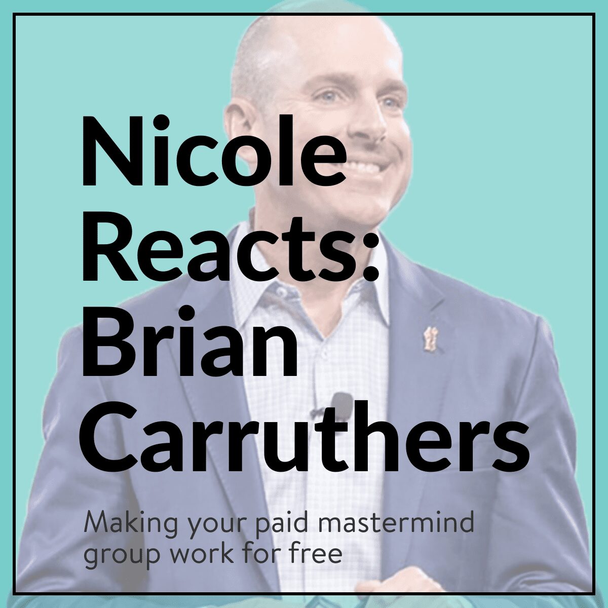 Nicole Reacts: Brian Carruthers “Million Dollar Training”