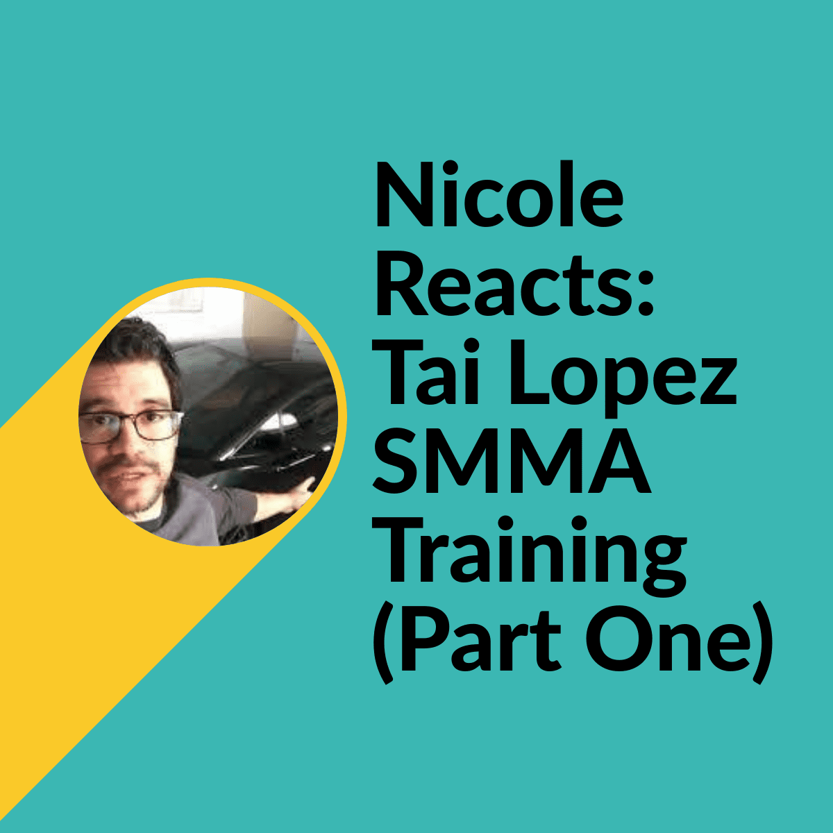 Nicole Reacts: Tai Lopez SMMA Training (Part One)