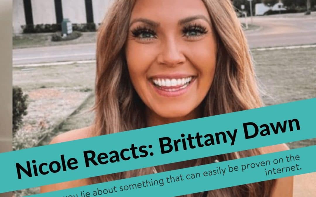 Nicole Reacts: Brittany Dawn (“Fitness Influencer”)