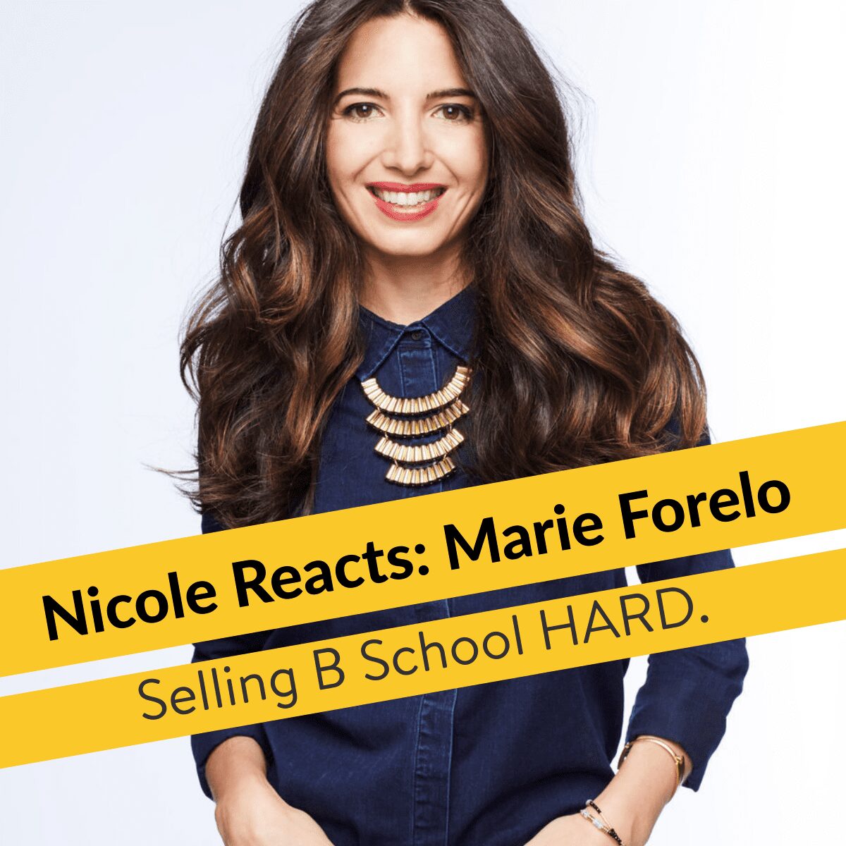 Nicole Reacts: Marie Forleo (Selling B School HARD)