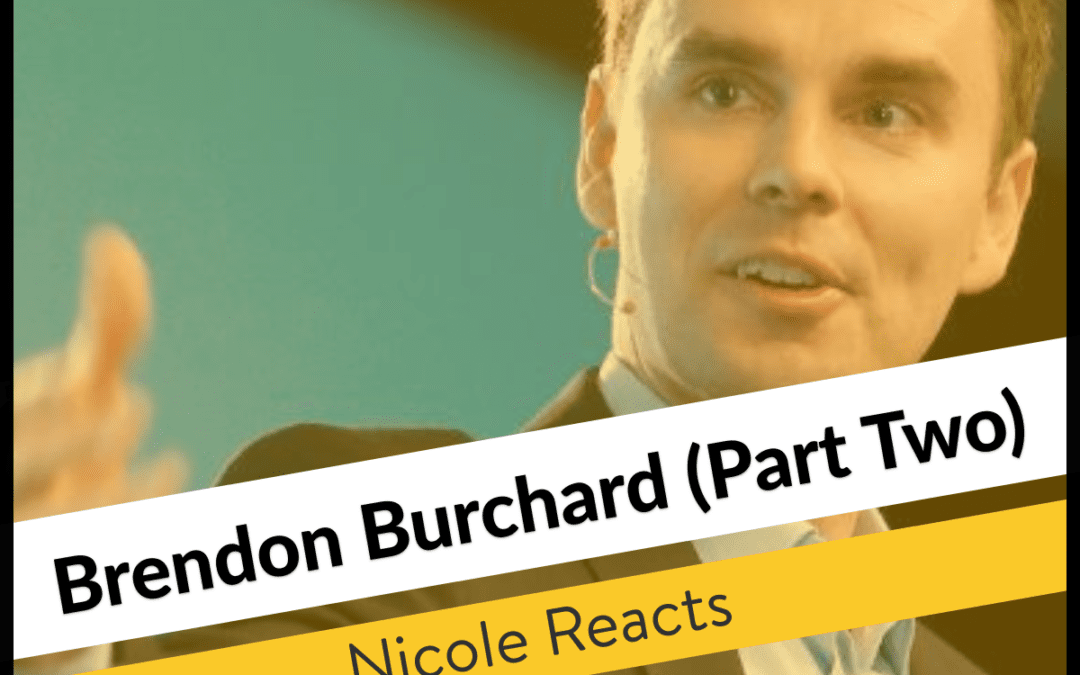 Nicole Reacts: Brendon Burchard (Part Two)