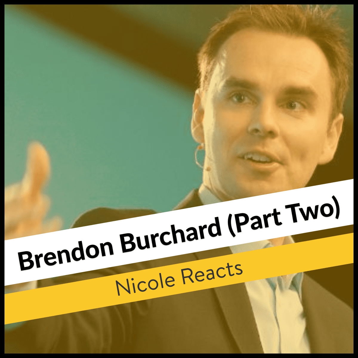Nicole Reacts: Brendon Burchard (Part Two)