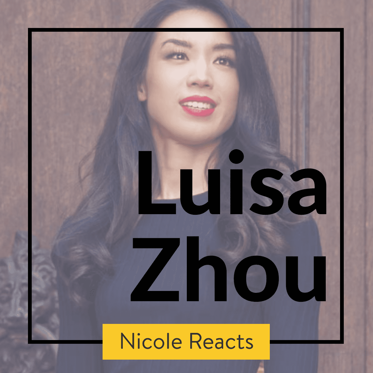 Nicole Reacts: Luisa Zhou