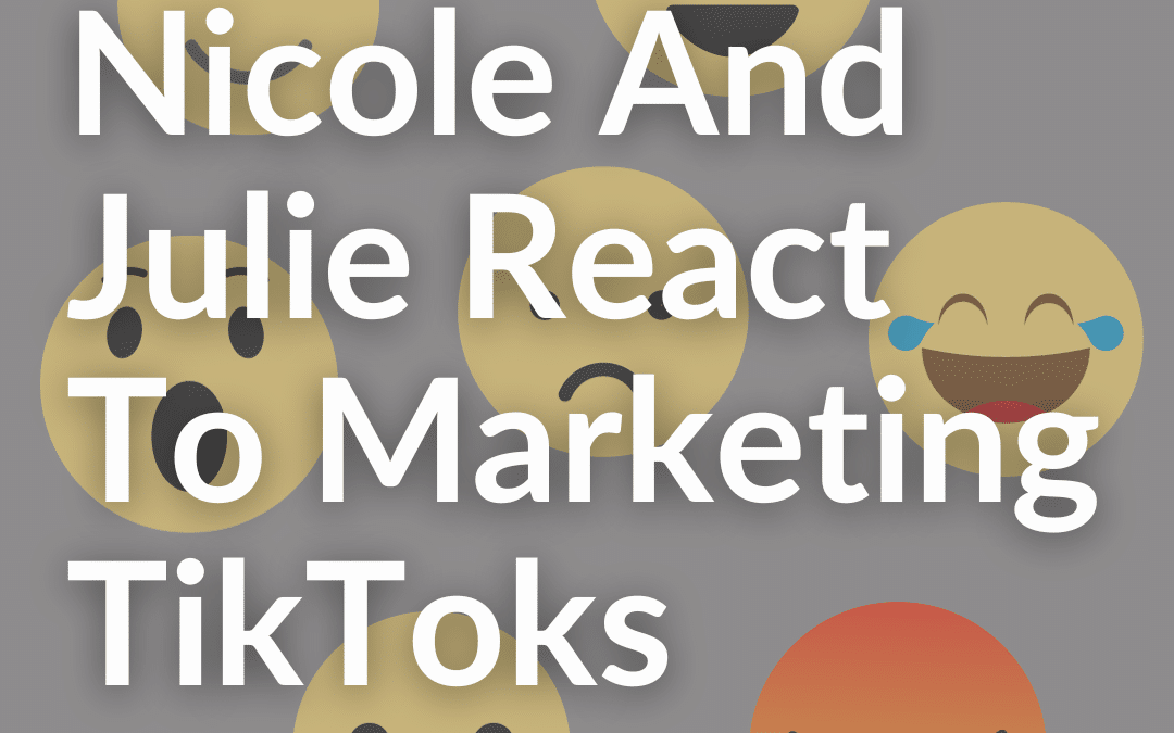 Nicole And Julie React To Marketing TikToks