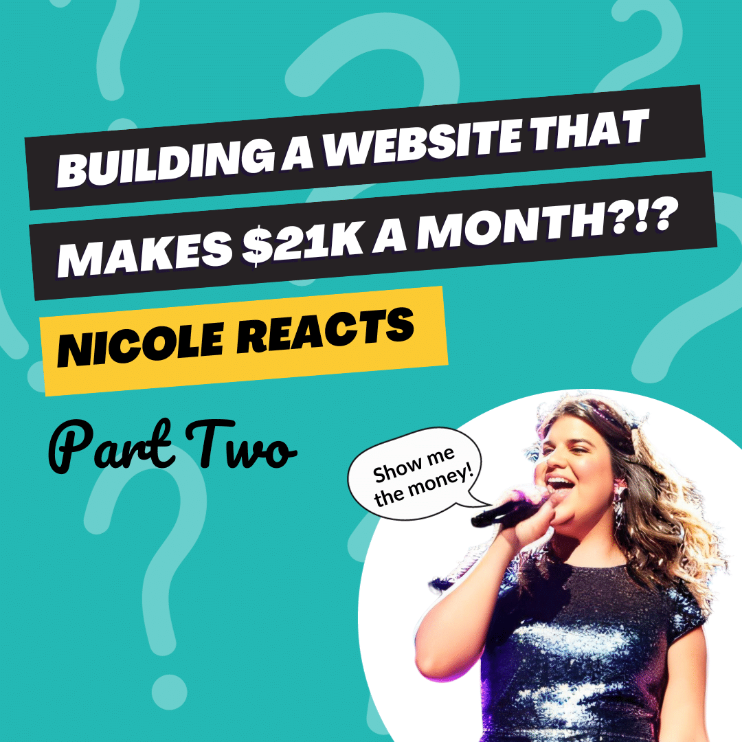 Nicole Reacts: Webyoda teaches us to build a website that makes $21K a month (Part Two)
