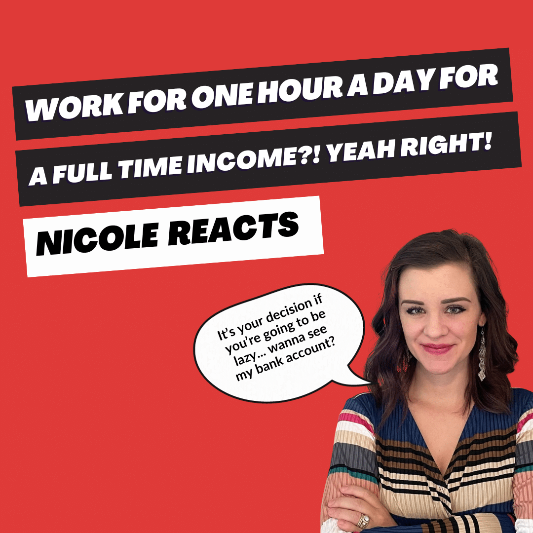 Nicole Reacts: Kyrsti Snyder Says We Can Make Full Time Income Working One Hour A Day